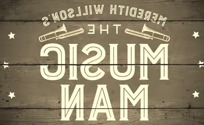 Meredith Willson's The Music Man
